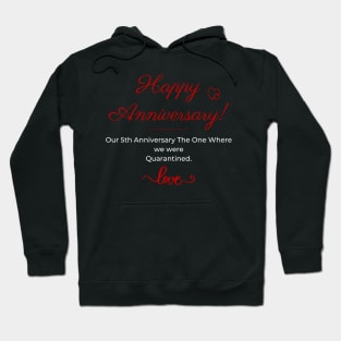 5th Anniversary Quarantined 2021 T-Shirt Hoodie